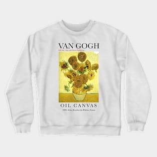 Vase with Fifteen Sunflowers Print by Vincent van Gogh Crewneck Sweatshirt